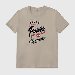 Футболка хлопковая мужская Недооценивай силу Александра, цвет: миндальный