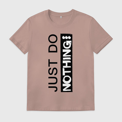 Мужская футболка Just do nothing / Пыльно-розовый – фото 1
