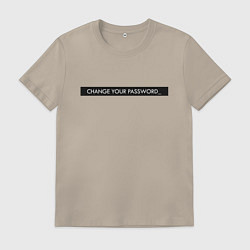 Футболка хлопковая мужская Change your password, цвет: миндальный