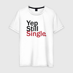 Футболка хлопковая мужская Yep, Still & Single, цвет: белый