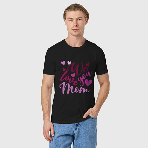 Мужская футболка Мы любим тебя мама / Черный – фото 3