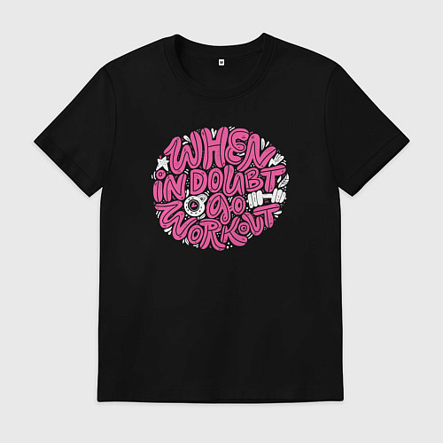 Мужская футболка Когда сомневаешься иди на тренировку / Черный – фото 1