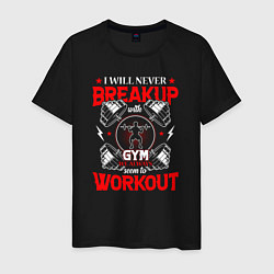 Футболка хлопковая мужская I will never breakup with gym we always seem to wo, цвет: черный