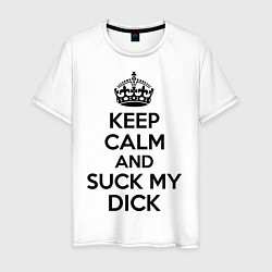 Футболка хлопковая мужская Keep Calm & Suck My Dick, цвет: белый