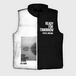 Мужской жилет Чёрно белый Stay always close be a guide мечты, цвет: 3D-черный