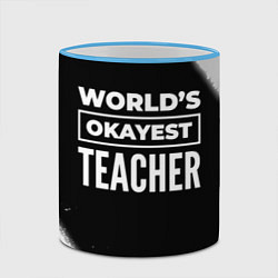 Кружка 3D Worlds okayest teacher - dark, цвет: 3D-небесно-голубой кант — фото 2