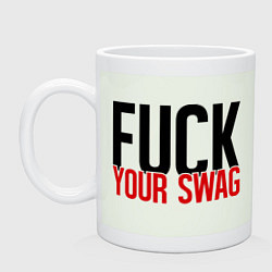 Кружка керамическая Fuck your SWAG, цвет: фосфор