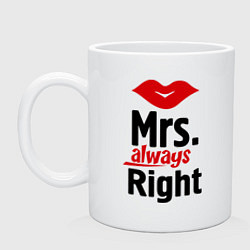 Кружка керамическая Mrs. always right, цвет: белый