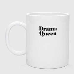 Кружка керамическая Надпись Drama Queen, цвет: белый