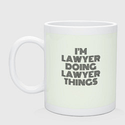 Кружка керамическая Im doing lawyer things, цвет: фосфор