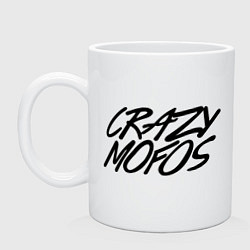 Кружка керамическая Crazy Mofos, цвет: белый