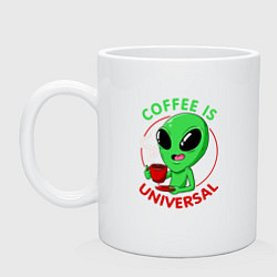 Кружка керамическая Coffee is universal, цвет: белый