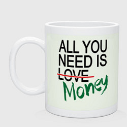 Кружка керамическая All you need is money, цвет: фосфор