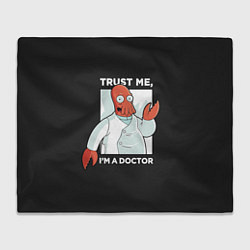 Плед флисовый Zoidberg: Trust Me, цвет: 3D-велсофт