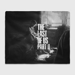 Плед флисовый The last of us part 2 tlou2, цвет: 3D-велсофт