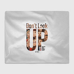 Плед флисовый Dont look up - Не смотрите наверх, цвет: 3D-велсофт