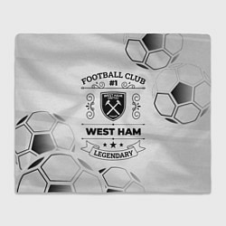 Плед флисовый West Ham Football Club Number 1 Legendary, цвет: 3D-велсофт