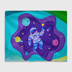 Плед флисовый Космонавт в космосе - рисунок, цвет: 3D-велсофт