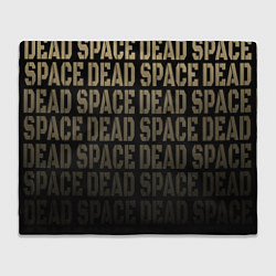Плед флисовый Dead Space или мертвый космос, цвет: 3D-велсофт