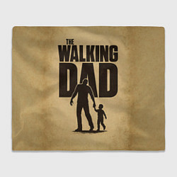 Плед флисовый The walking dad - каламбур, цвет: 3D-велсофт