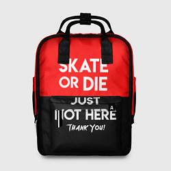 Рюкзак женский Skate or Die: Just not here, цвет: 3D-принт