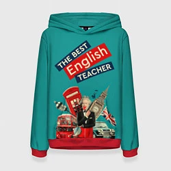 Толстовка-худи женская Лучший учитель английского языка, цвет: 3D-красный