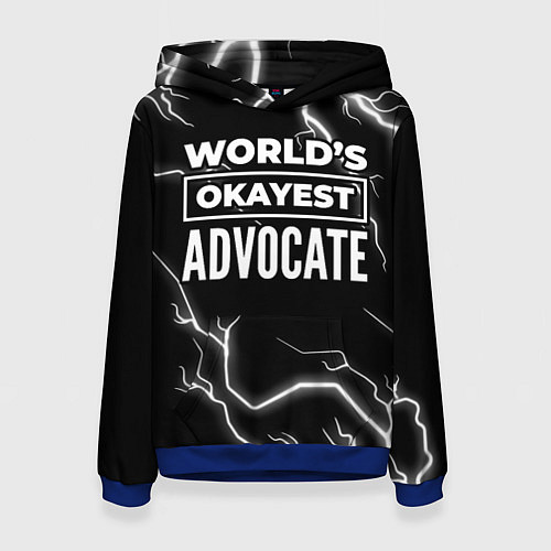 Женская толстовка Worlds okayest advocate - dark / 3D-Синий – фото 1