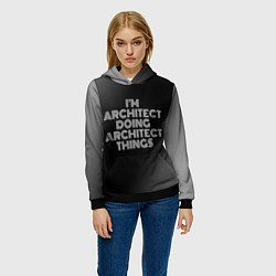 Толстовка-худи женская I am architect doing architect things, цвет: 3D-черный — фото 2