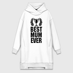 Женская толстовка-платье Best mum ever