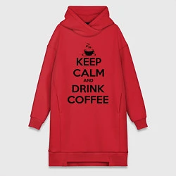 Женское худи-платье Keep Calm & Drink Coffee, цвет: красный