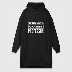Женская толстовка-платье Worlds okayest professor