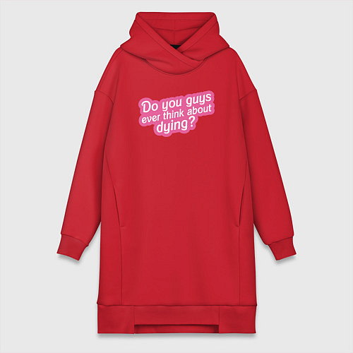 Женская толстовка-платье Ребятя вы думали о смерти / Красный – фото 1