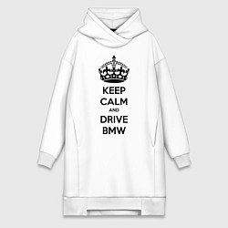 Женская толстовка-платье Keep Calm & Drive BMW