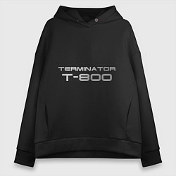 Толстовка оверсайз женская Терминатор Т-800, цвет: черный