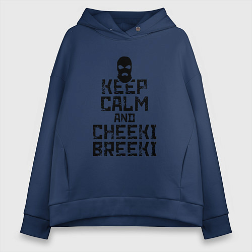 Женское худи оверсайз Keep Calm & Cheeki Breeki / Тёмно-синий – фото 1