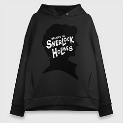 Толстовка оверсайз женская Believe Sherlock Holmes, цвет: черный