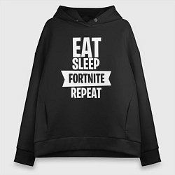 Толстовка оверсайз женская Eat Sleep Fortnite Repeat, цвет: черный