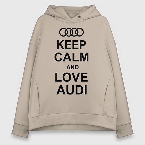 Женское худи оверсайз Keep Calm & Love Audi / Миндальный – фото 1