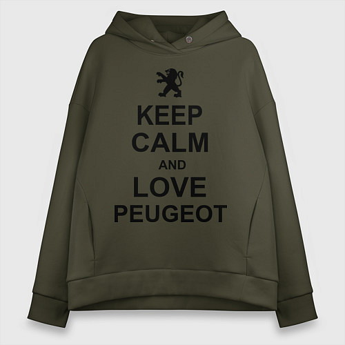 Женское худи оверсайз Keep Calm & Love Peugeot / Хаки – фото 1