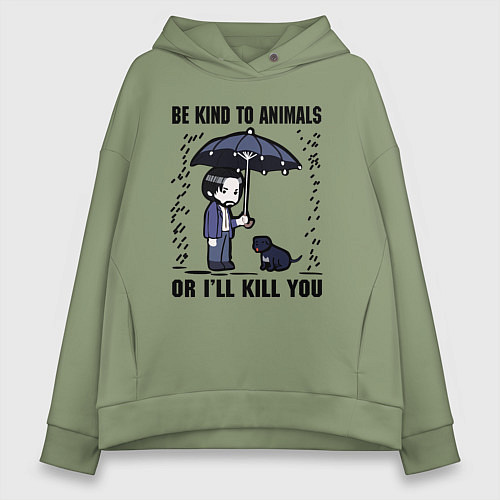 Женское худи оверсайз Be kind to animals or I'll kil / Авокадо – фото 1