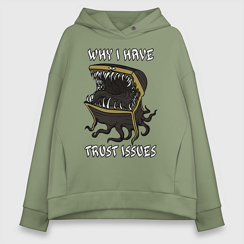 Женское худи оверсайз Why I Have Trust Issues / Авокадо – фото 1