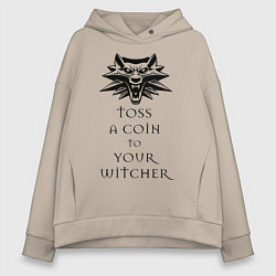 Женское худи оверсайз Toss a coin to your witcher