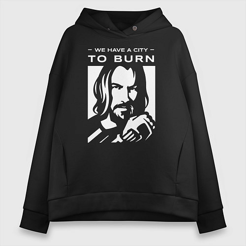 Женское худи оверсайз WE HAVE A CITY TO BURN / Черный – фото 1