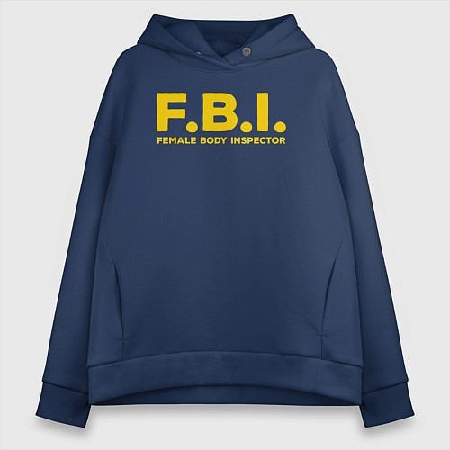Женское худи оверсайз FBI Женского тела инспектор / Тёмно-синий – фото 1