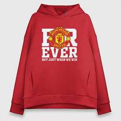 Толстовка оверсайз женская Manchester United FOREVER NOT JUST WHEN WE WIN, цвет: красный