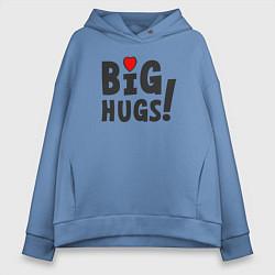 Женское худи оверсайз Big hugs!