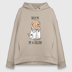 Женское худи оверсайз Trust me im a dogtor Верь мне я догтор