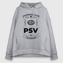 Женское худи оверсайз PSV: Football Club Number 1 Legendary