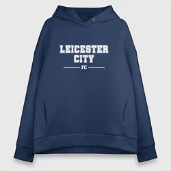 Толстовка оверсайз женская Leicester City football club классика, цвет: тёмно-синий