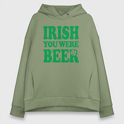 Толстовка оверсайз женская Irish you were beer, цвет: авокадо